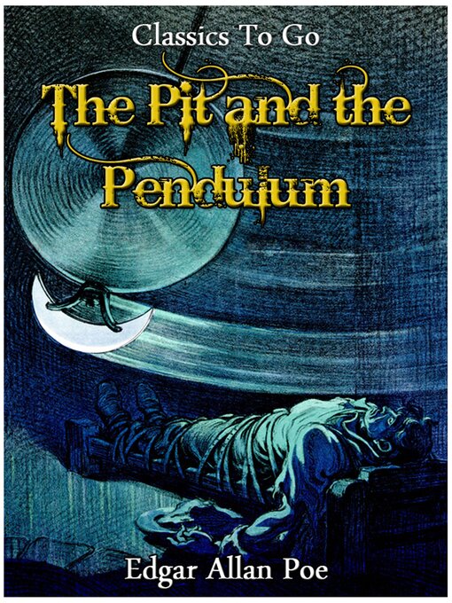 Title details for The Pit and the Pendulum by Edgar Allan Poe - Available